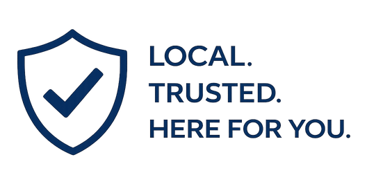 Trusted. Local. Here for You.